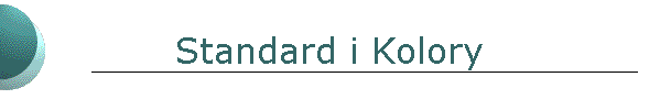 Standard i Kolory