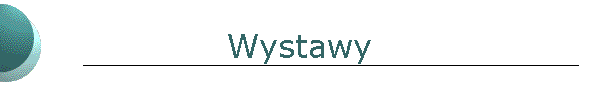 Wystawy